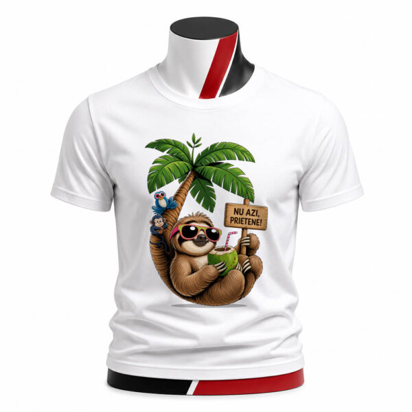Tricou personalizat Nu azi prietene imprimat prin sublimare premium pe material confortabil cu leneș relaxat ideal pentru iubitorii de umor și vacanță