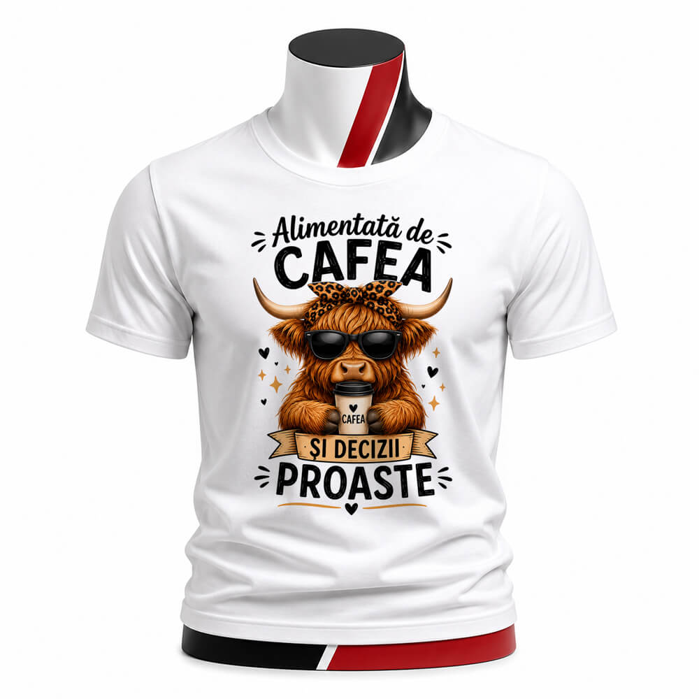 Tricou personalizat unisex - Alimentată de cafea și decizii proaste