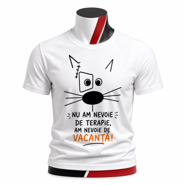 Tricou personalizat unisex - Am nevoie de vacanță